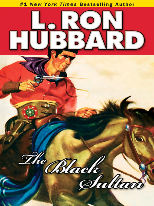 Title details for The Black Sultan by L. Ron Hubbard - Available